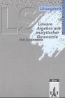 Lambacher Schweizer - Themenhefte: LS Mathematik - Lineare Algebra mit analytischer Geometrie,  Leistungskurs,  L&ouml;sungsheft: Unterrichtswerk f&uuml;r Gymnasien - August Schmid, Wilhelm Schweizer