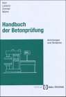 Produkt-Bild: Handbuch der Betonpr&uuml;fung: Anleitungen und Beispiele