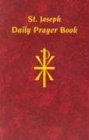 St. Joseph Daily Prayer Book: Prayers, Readings, and Devotions for the Year (St. Joseph)