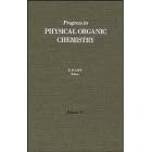 Progress in Physical Organic Chemistry, 1983 (Progress in Physical Organic Chemistry)