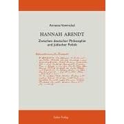 Hannah Arendt. by  Annette Vowinckel