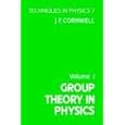 Group Theory in Physics (Techniques in Physics, Vol 1) by Cornwell