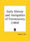Early History and Antiquities of Freemasonry