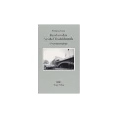 Rund um den Bahnhof Friedrichstra�e