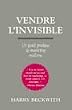 Vendre l'invisible : Un guide pratique du marketing moderne