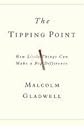 Tipping Point How Little Things Can Make a Big Difference [HC,2000]