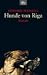 Hunde von Riga