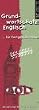 Grundwortschatz Englisch ... f�r Fortgeschrittene. Lerngarantie. (Lernmaterialien)