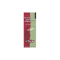 Grundwortschatz Englisch ... f�r Fortgeschrittene. Lerngarantie. (Lernmaterialien)