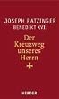 Der Kreuzweg unseres Herrn: Meditationen