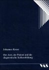Produkt-Bild: Der Arzt, der Patient und die diagnostische Schlussbildung