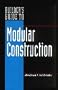 Builder's Guide to Modular Construction (Builder's Guide)