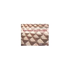 Elemente des Designs: Farben, Strukturen und Formen neu entdecken