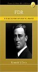 FDR: The Beckoning of Destiny (1882-1928: A History)