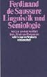 Linguistik und Semiologie: Notizen aus dem Nachla�. Texte, Briefe und Dokumente (suhrkamp taschenbuch wissenschaft)