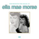 Review Ella Mae Morse  / The Magic of Ella Mae Morse