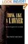 Think Like a Lawyer: The Art of Argument For Law Students