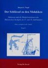 Produkt-Bild: Der Schl&uuml;ssel zu den Molukken: Makassar und die Handelsstrukturen des Malaiischen Archipels im 17. und 18. Jahrhundert - eine exemplarische Studie