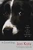A Good Dog: The Story of Orson, Who Changed My Life [UNABRIDGED] (Audio CD)