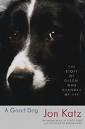 A Good Dog: The Story of Orson, Who Changed My Life [UNABRIDGED] (Audio CD)