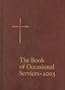 The Book of Occasional Services 2003