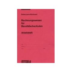 Rechnungswesen f�r Berufsfachschulen. Arbeitsheft