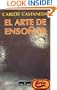 El Arte de Ensonar/ The Art of Dreaming (Spanish Edition)
