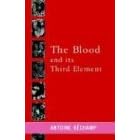 The Blood and Its Third Element