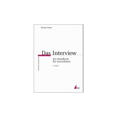 Das Interview. Ein Handbuch f�r Journalisten