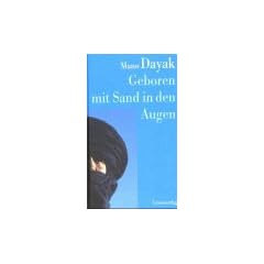 Geboren mit Sand in den Augen. Sonderausgabe. Die Autobiographie des F�hrers der Tuareg- Rebellen