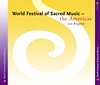 World Festival of Sacred Music - the Americas, Los Angeles (UK Import)