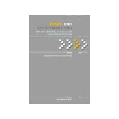 Event- und Szenemarketing: Hintergr�nde, Strategien und Perspektiven
