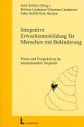 Integrative Erwachsenenbildung f&uuml;r Menschen mit Behinderung - Praxis und Perspektiven im internationalen Vergleich - Bettina Lindmeier, Christian Lindmeier, Gaby Ryffel, Rick Skelton