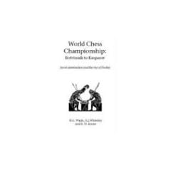 World Chess Championship: Botvinnik to Kasparov: Soviet Domination and the Rise of Fischer (Hardinge Simpole chess classics)