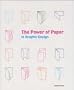 The Power of Paper in Graphic Design
