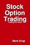 Stock Option Trading - Trading For Profit