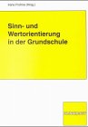 Sinn- und Wertorientierung in der Grundschule