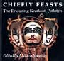 Chiefly Feasts: The Enduring Kwakiutl Potlatch