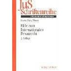 Fälle zum internationalen Privatrecht. Mit internationalem Zivilverfahrensrecht (Taschenbuch)