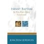 Infant Baptism in the First Four Centuries