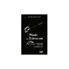 Music and Literature. Music in the Works of Anthony Burgess and E. M. Forster
