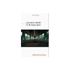Systemische Modelle f�r die Soziale Arbeit: Ein integratives Lehrbuch f�r Theorie und Praxis