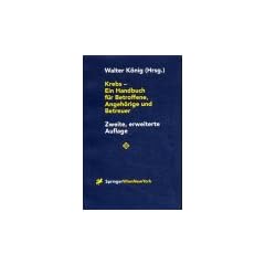 Krebs. Ein Handbuch f�r Betroffene, Angeh�rige und Betreuer