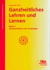 Ganzheitliches Lehren und Lernen 1: Lerntechniken und -methoden: BD 1 - Zamyat M. Klein
