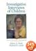 Investigative Interviews of Children: A Guide for Helping Professionals