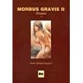 Morbus Gravis II