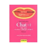 Chat. Eine ganz moderne Liebesgeschichte 1.von "Nan McCarthy"