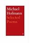 Selected Poems Michael Hofmann