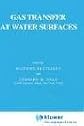 Gas Transfer at Water Surfaces (Water Science and Technology Library)
