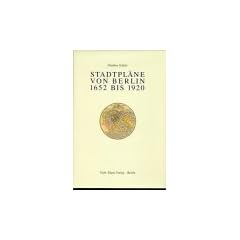 Stadtpl�ne von Berlin 1652 bis 1920